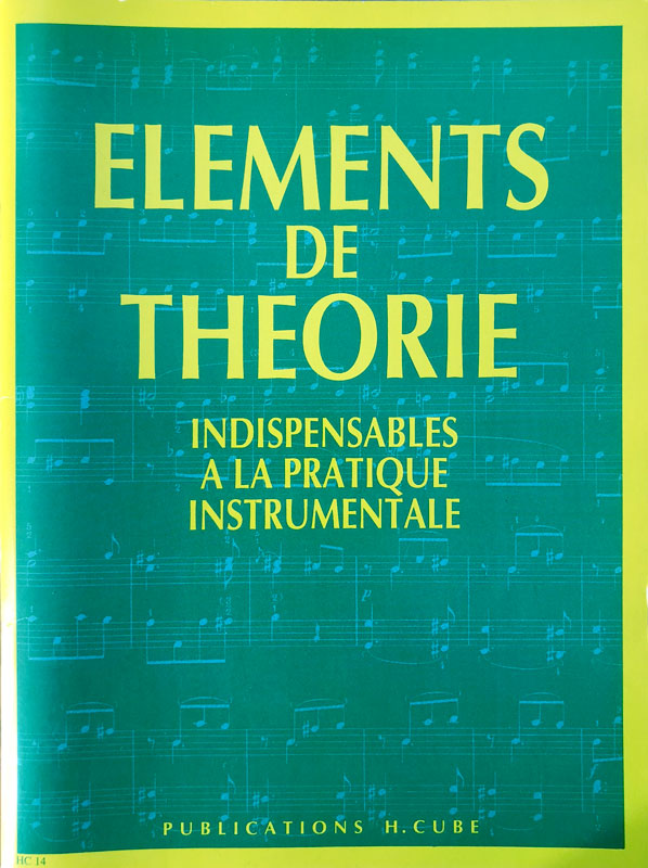 elements de theorie indispensables a la pratique instrumentale publications h. cube sophie jouve ganvert